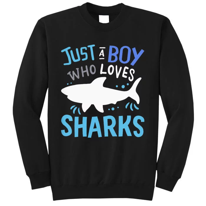 Just A  Who Loves Sharks Tall Sweatshirt