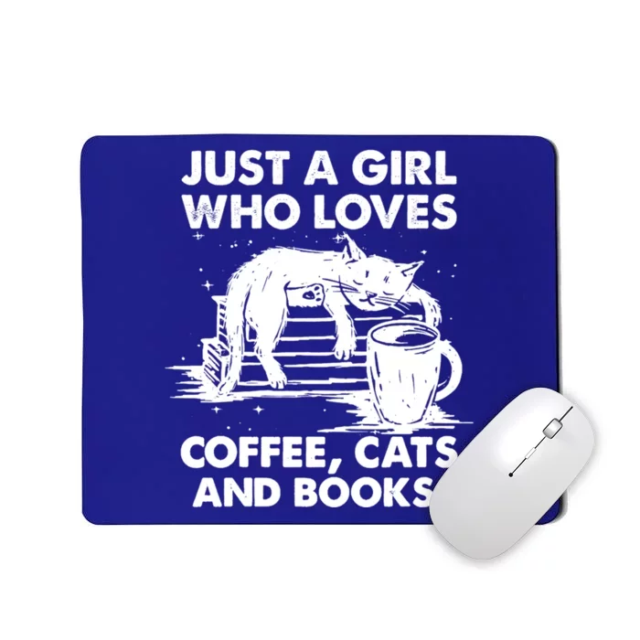 Just A Who Loves Coffee Cats And Books Gift Mousepad