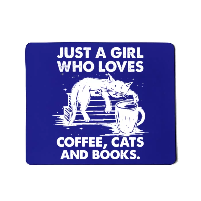 Just A Who Loves Coffee Cats And Books Gift Mousepad