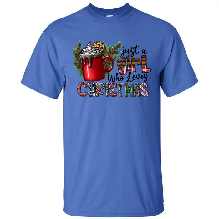 Just A Who Loves Christmas Coffee Cute Gift Tall T-Shirt