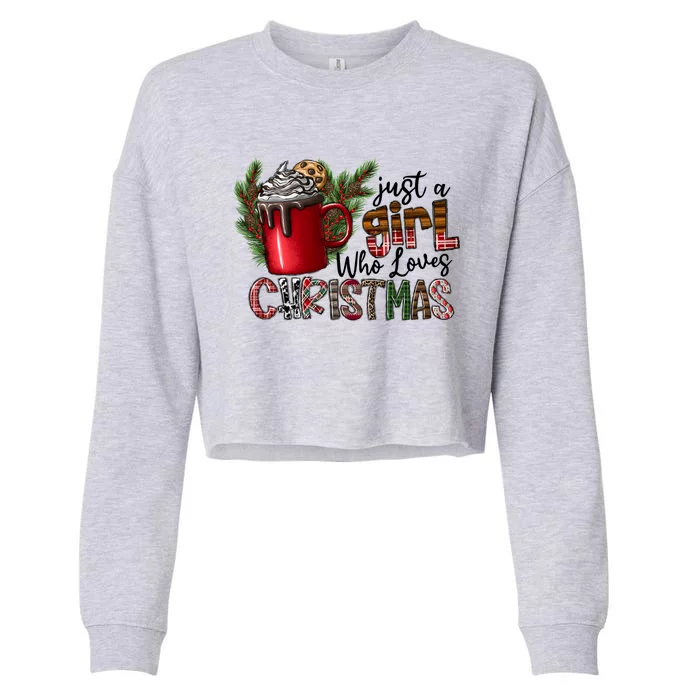 Just A Who Loves Christmas Coffee Cute Gift Cropped Pullover Crew