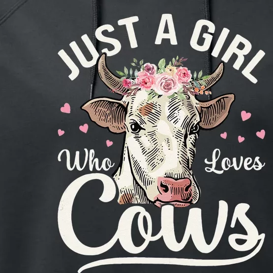 Just a  Who Loves Cows Funny Cute Cow for Girls Performance Fleece Hoodie