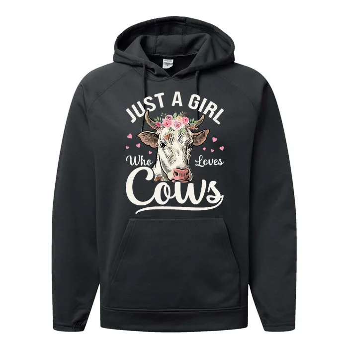 Just a  Who Loves Cows Funny Cute Cow for Girls Performance Fleece Hoodie