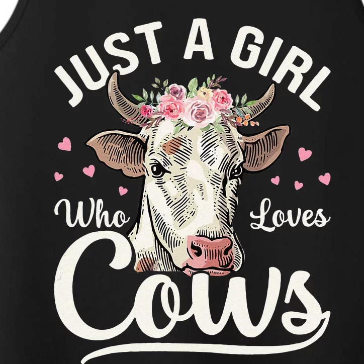 Just a  Who Loves Cows Funny Cute Cow for Girls Performance Tank