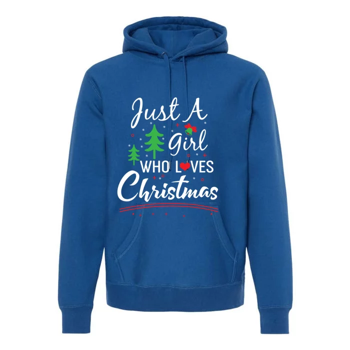 Just A Who Loves Christmas Great Christmas Tree Heart Gift Premium Hoodie