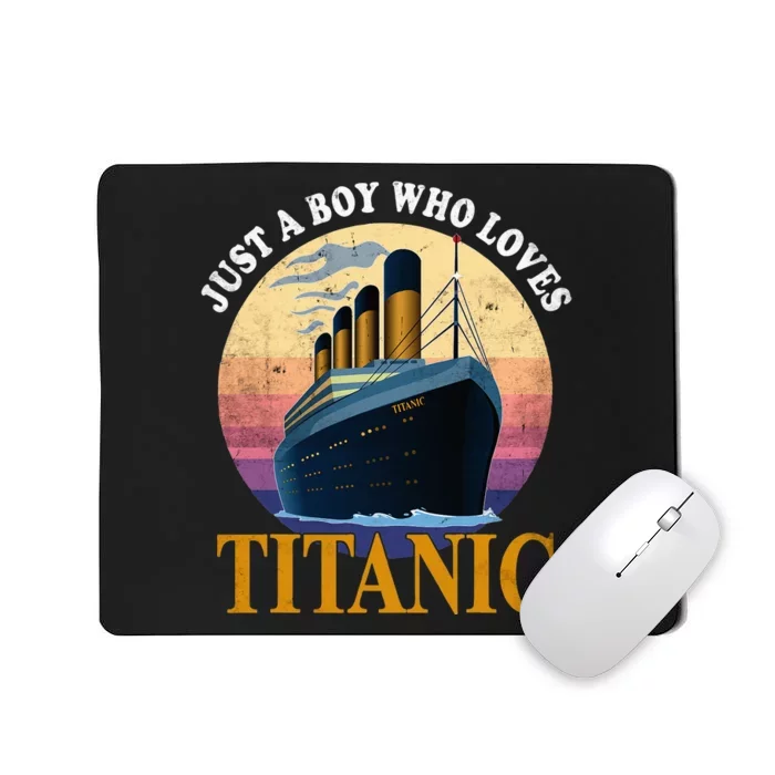 Just A  Who Loves Titanic Boat Titanic Mousepad