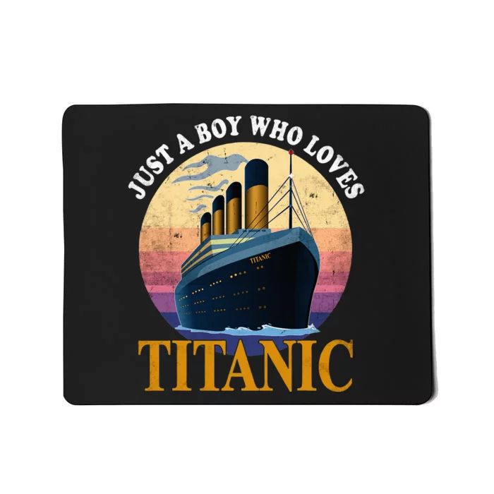 Just A  Who Loves Titanic Boat Titanic Mousepad