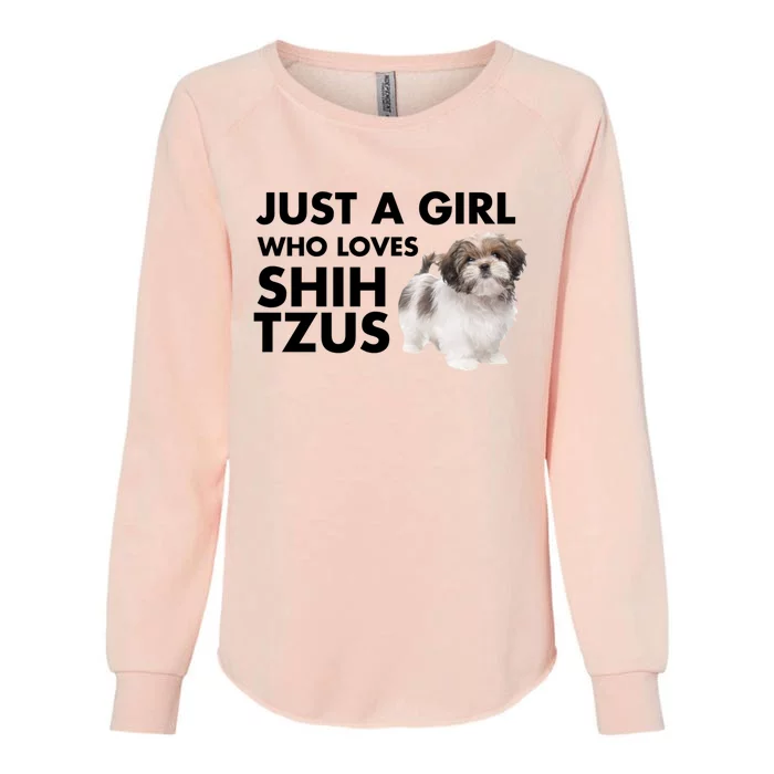 Just A Who Loves Shih Tzus Great Gift Womens California Wash Sweatshirt