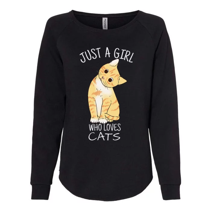 Just A Who Loves Cats Gift For Cat Lover Womens California Wash Sweatshirt