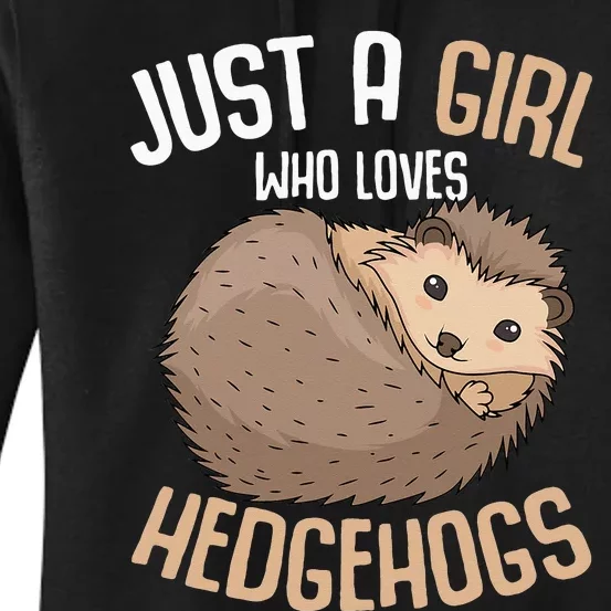 Just A Who Loves Hedgehogs Women's Pullover Hoodie