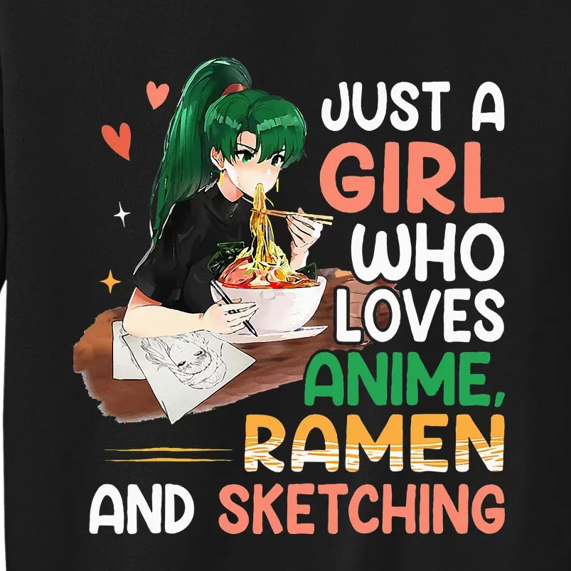 Just A  Who Loves Anime Ra And Sketching Japan Anime Tall Sweatshirt