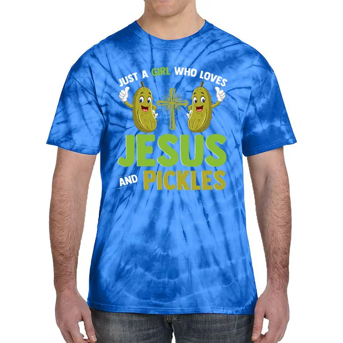 Just A Who Loves Jesus And Pickles Christian Pickles Tie-Dye T-Shirt