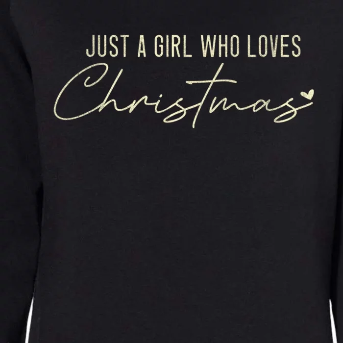 Just A Who Loves Christmas Xmas Gift Womens California Wash Sweatshirt