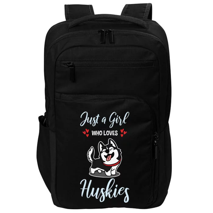 Just A Who Loves Huskies Dog Owner Pet Husky Impact Tech Backpack