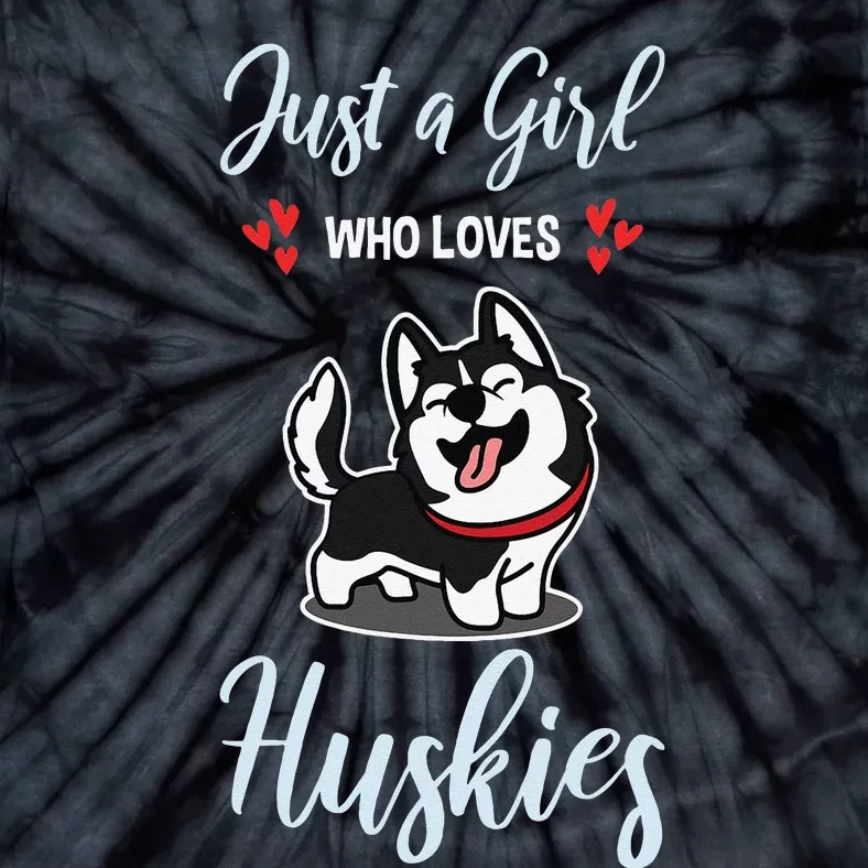 Just A Who Loves Huskies Dog Owner Pet Husky Tie-Dye T-Shirt