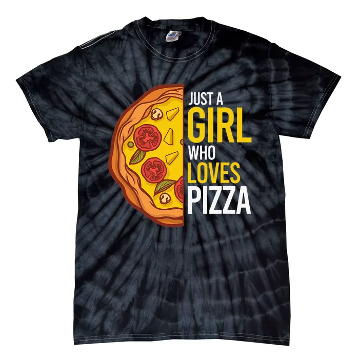 Just A  Who Loves Pizza Lover Funny Pizza foodie Tie-Dye T-Shirt