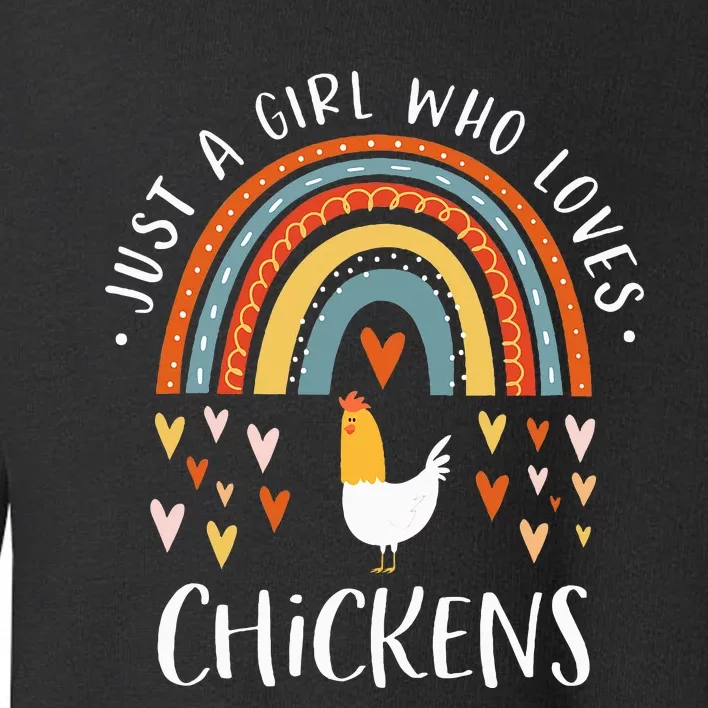 Just A Who Loves Chickens Rainbow Gifts Poultry Lover Toddler Sweatshirt