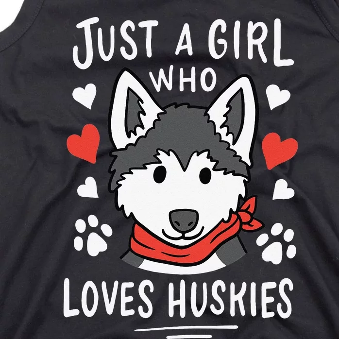 Just a Who Loves Huskies Gift Husky Dog Lover Tank Top