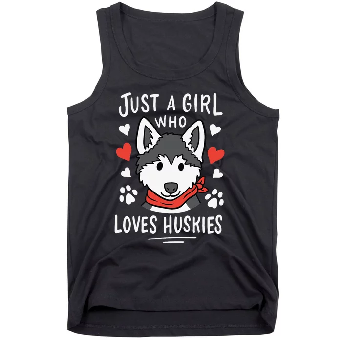 Just a Who Loves Huskies Gift Husky Dog Lover Tank Top