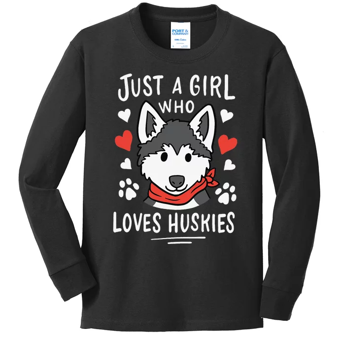 Just a Who Loves Huskies Gift Husky Dog Lover Kids Long Sleeve Shirt