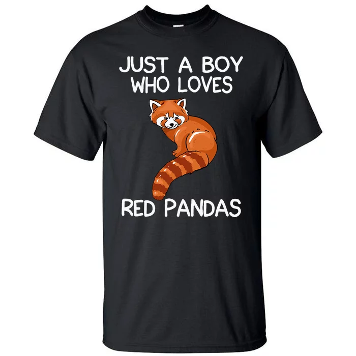 Just A Who Loves Red Pandas Gift Red Panda Tall T-Shirt