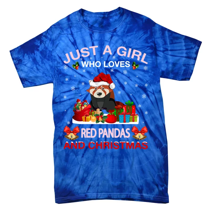 Just A Who Loves Red Pandas And Christmas Meaningful Gift Tie-Dye T-Shirt