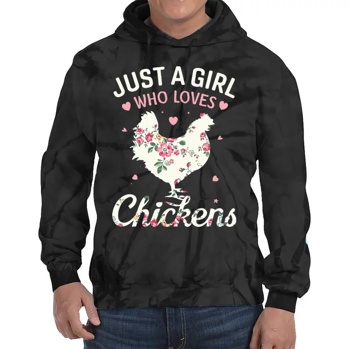 Just A Who Loves Chickens Floral Farmer Gifts Tie Dye Hoodie