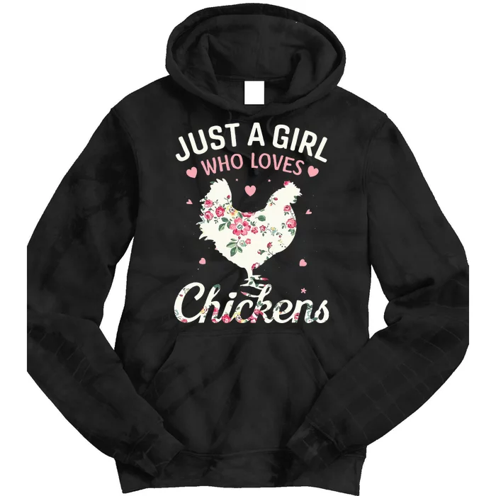 Just A Who Loves Chickens Floral Farmer Gifts Tie Dye Hoodie