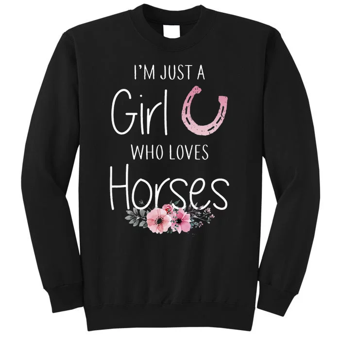 Just A Who Loves Horses Horse Lover Cute Tall Sweatshirt