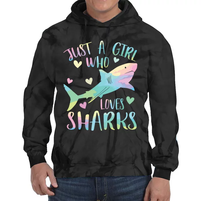 Just A Who Loves Sharks Cute Shark Lover Themed Tie Dye Hoodie