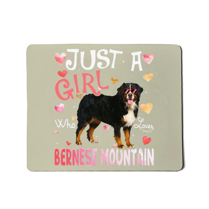 Just A Who Loves Bernese Mountain Dog Lover Mousepad