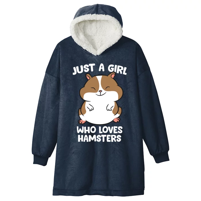 Just A Who Loves Hamsters Cute Hamster Funny Gift Hooded Wearable Blanket