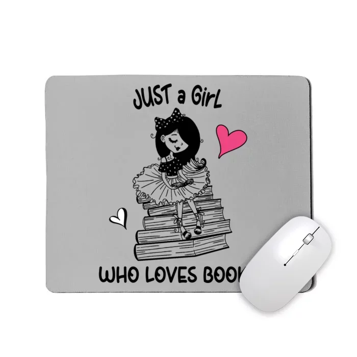 Just A Who Loves Books Reading Book Cute Heart Bookish Funny Gift Mousepad