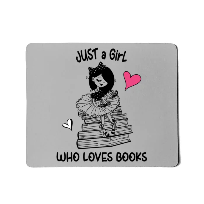 Just A Who Loves Books Reading Book Cute Heart Bookish Funny Gift Mousepad