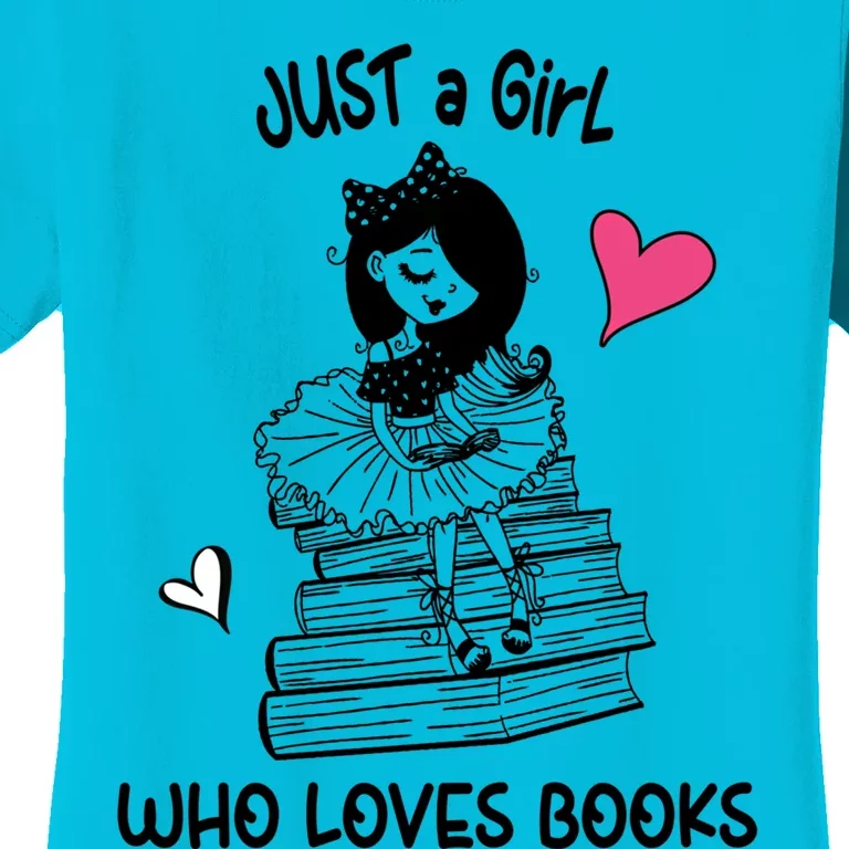 Just A Who Loves Books Reading Book Cute Heart Bookish Funny Gift Women's T-Shirt