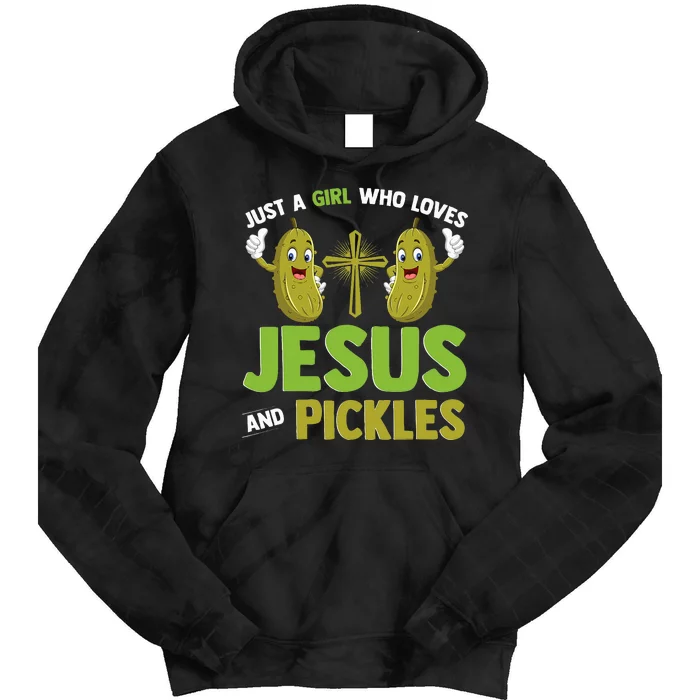 Just A Who Loves Jesus And Pickles Christian Pickles Tie Dye Hoodie