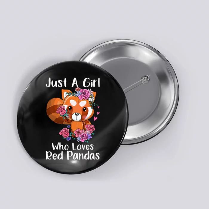 Just A Who Loves Red Pandas Funny Red Panda Button