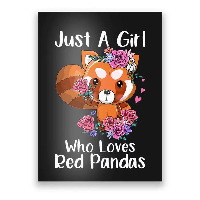 Just A Who Loves Red Pandas Funny Red Panda Poster