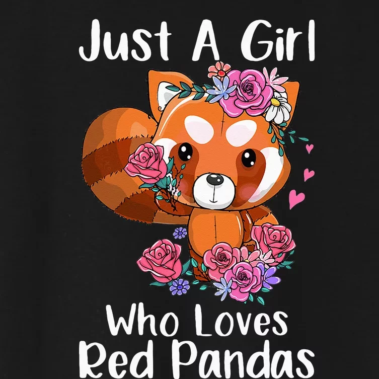 Just A Who Loves Red Pandas Funny Red Panda Women's Crop Top Tee