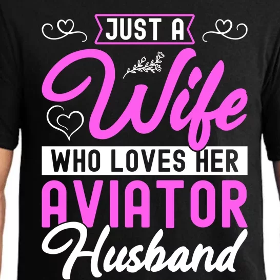 Just A Wife Who Loves Her Aviator Husband Cute Pilots Wife Cool Gift Pajama Set