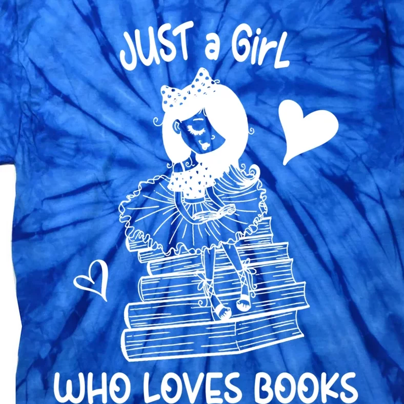 Just A Who Loves Books Reading Book Cute Heart Bookish Gift Tie-Dye T-Shirt