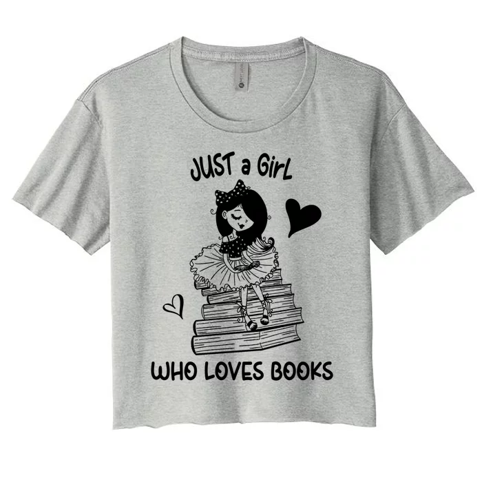 Just A Who Loves Books Reading Book Cute Heart Bookish Gift Women's Crop Top Tee