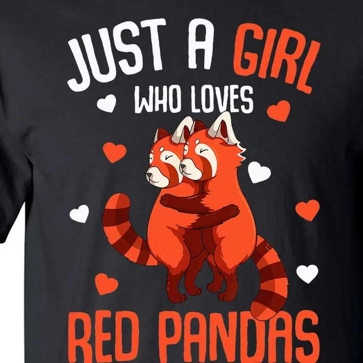 Just A Who Loves Red Pandas Tall T-Shirt