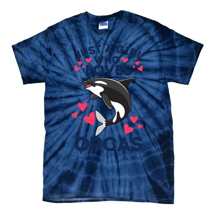 Just A Who Loves Orcas Gift Tie-Dye T-Shirt