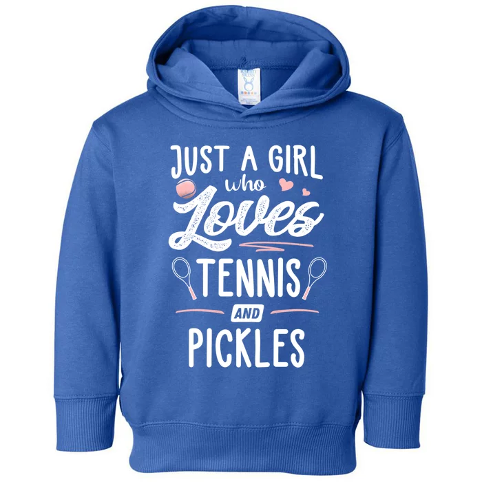 Just A Who Loves Tennis And Pickles Gift Cute Gift Toddler Hoodie