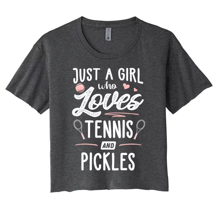 Just A Who Loves Tennis And Pickles Gift Cute Gift Women's Crop Top Tee