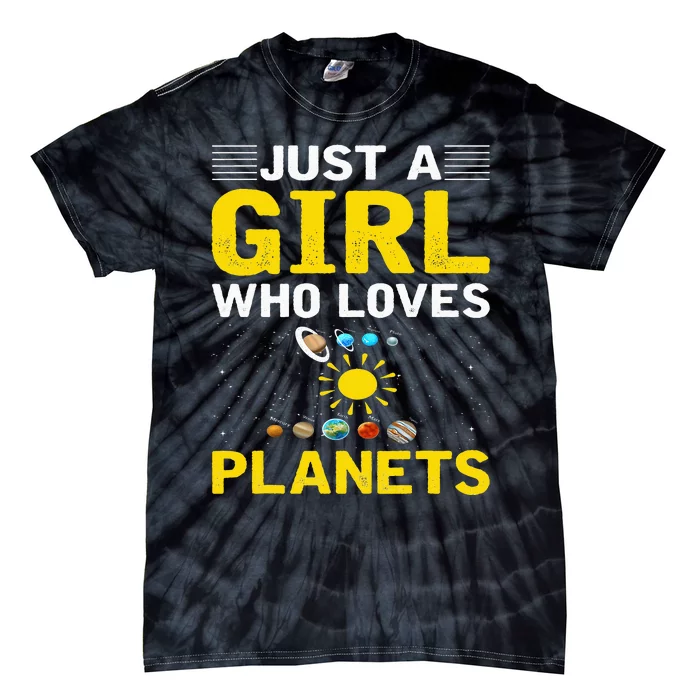 Just A Who Loves Planets I Astronomy Tie-Dye T-Shirt