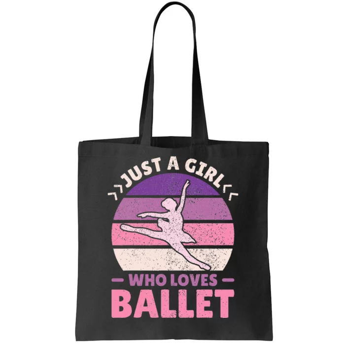 Just A  Who Loves Ballet Dancer Tote Bag