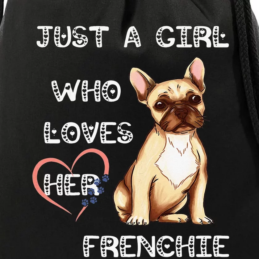 Just A Who Loves Her Frenchie Lover French Bulldog Dog Drawstring Bag