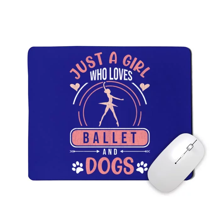 Just A Who Loves Ballet And Dogs Ballerina Dance Cool Gift Mousepad